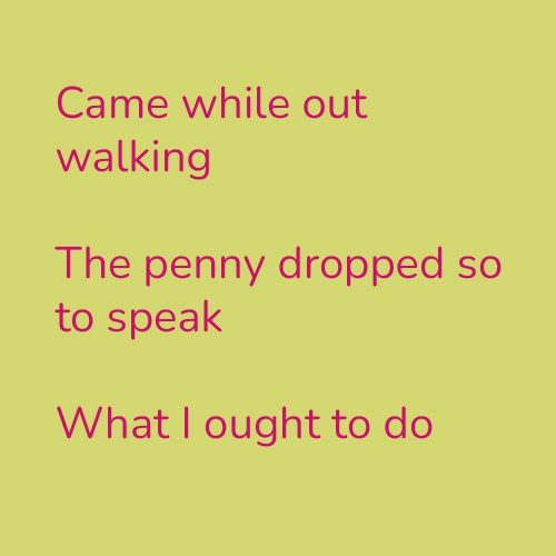 Came while out walking