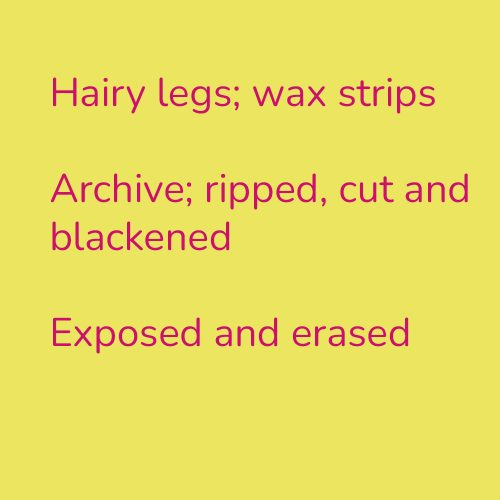Hairy legs; wax strips