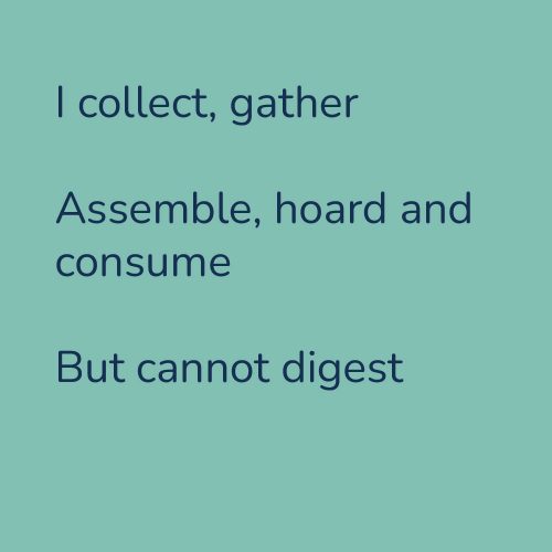 I collect, gather