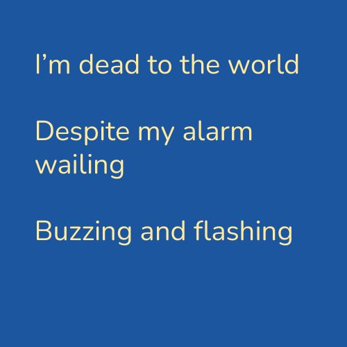 I'm dead to the world