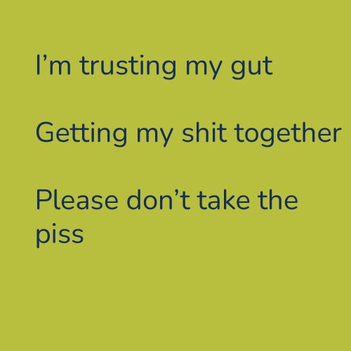 I'm trusting my gut