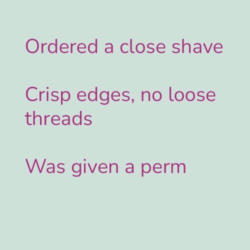 Ordered a close shave