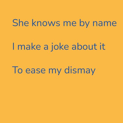 She knows me by name