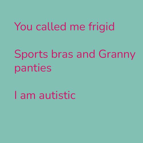 You called me frigid