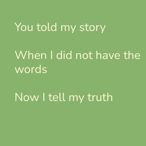 You told my story